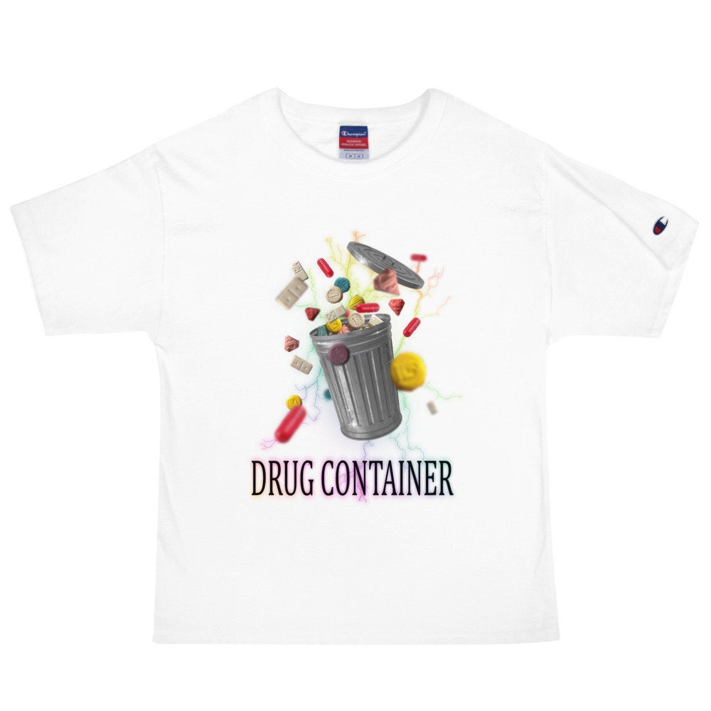 DRUG CONTAINER Champion T-Shirt