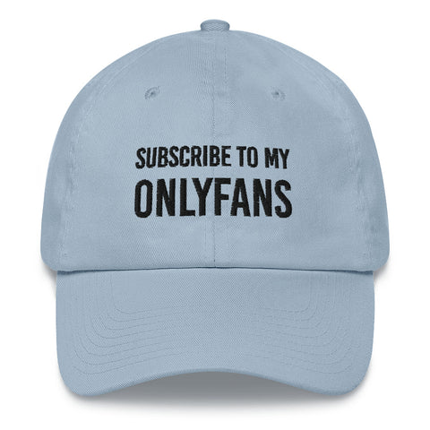 Subscribe to my OnlyFans Dad hat