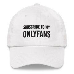 Subscribe to my OnlyFans Dad hat