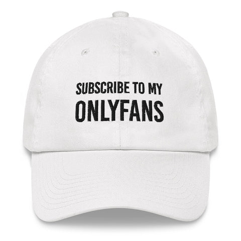 Subscribe to my OnlyFans Dad hat