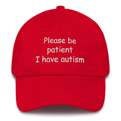 Please be patient I have autism hat