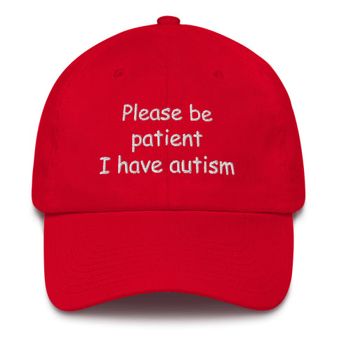 Please be patient I have autism hat