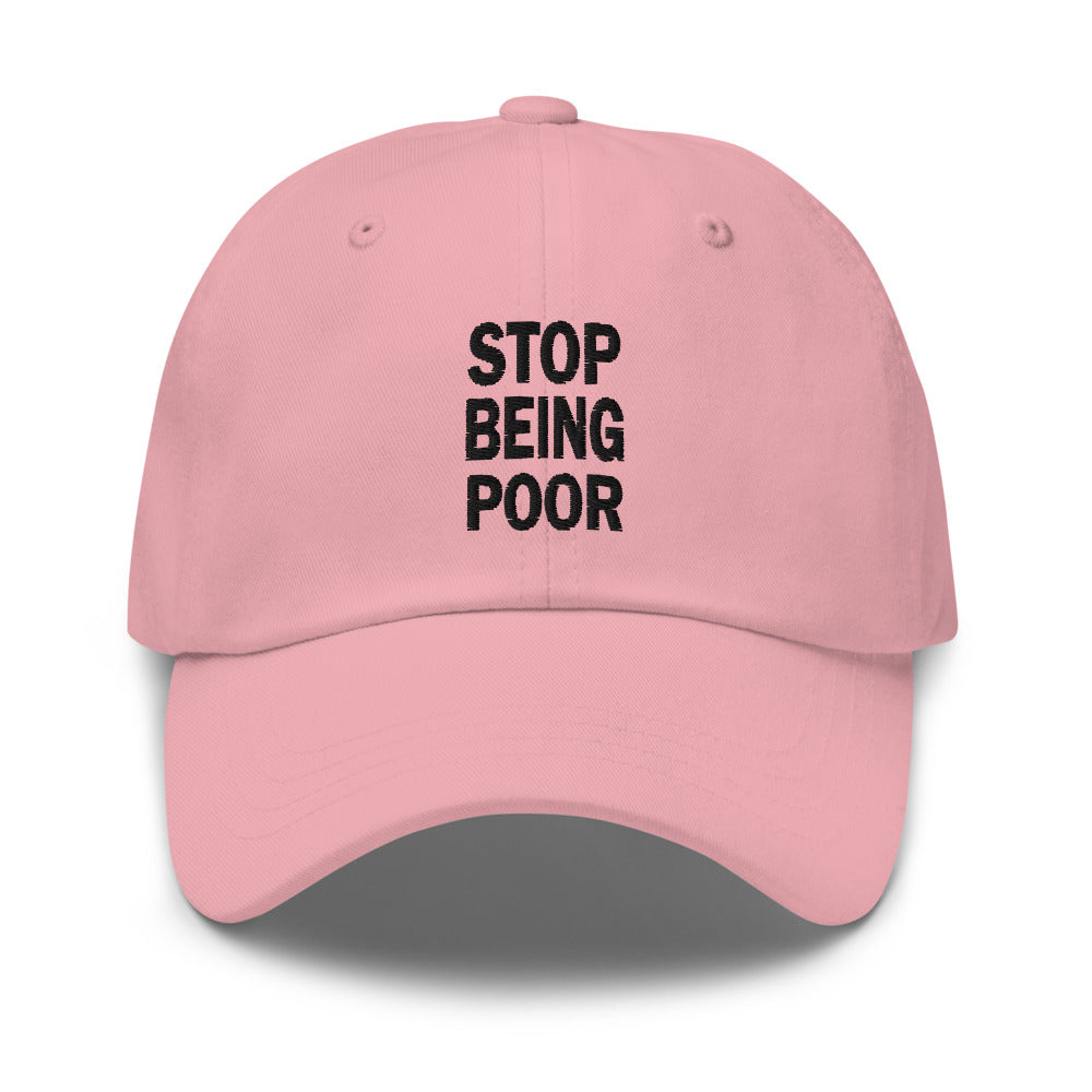 STOP BEING POOR Dad hat