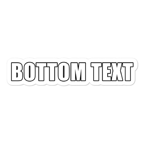 BOTTOM TEXT sticker